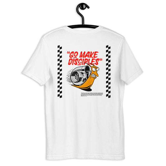 Go Make Disciples Turbo Snail Unisex t-shirt